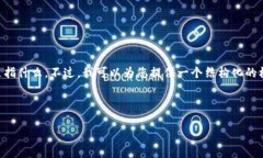 看起来您在寻找与 ＂tokenim＂ 相关的信