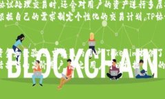   比特派与 Tokenim：探索区块链资产管